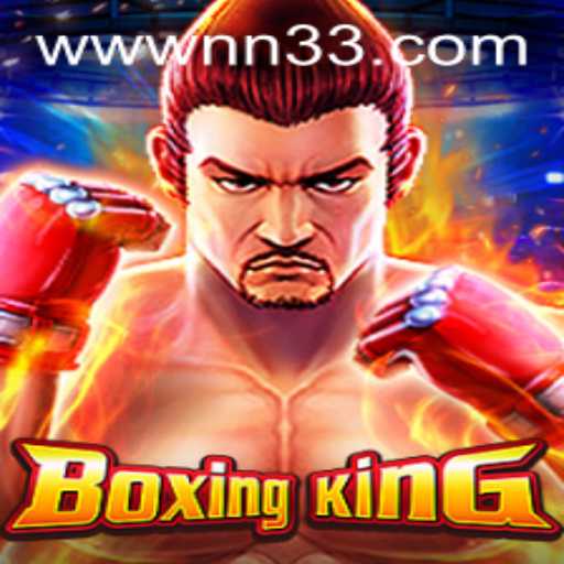 BoxingKing: The Ultimate Fighting Experience with NN33