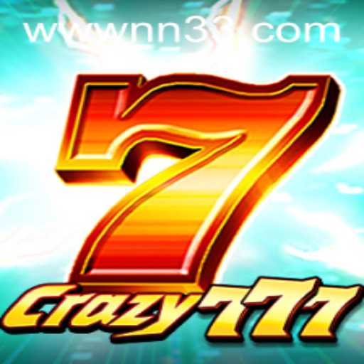 Crazy777: Unleashing the Thrill with NN33