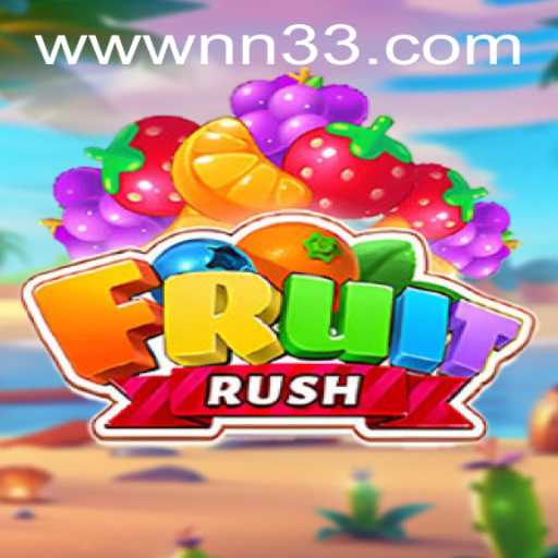 Discover the Exciting World of FruitRush: A Guide with NN33 Insights