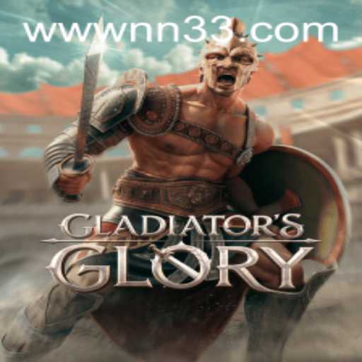 GladiatorsGlory: NN33's Latest Gaming Sensation