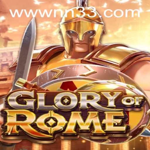 Dive into the World of GloryofRome and Conquer with NN33