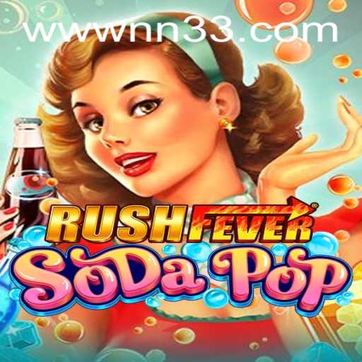 Dive into the World of RushFeverSodaPop: A Thrilling Adventure Awaits