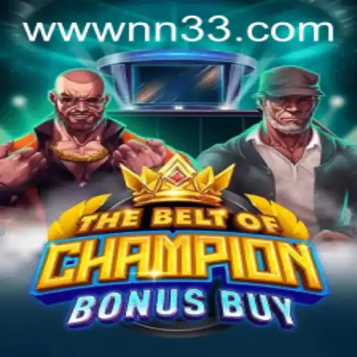 Unveiling TheBeltOfChampionBonusBuy: The Ultimate Gaming Experience with NN33