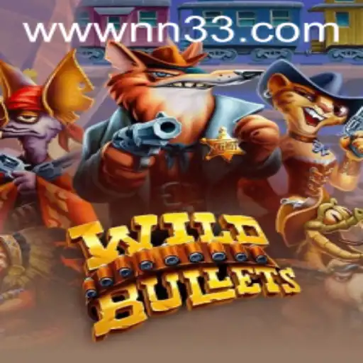 WildBullets: Dive into the Fast-Paced World of NN33